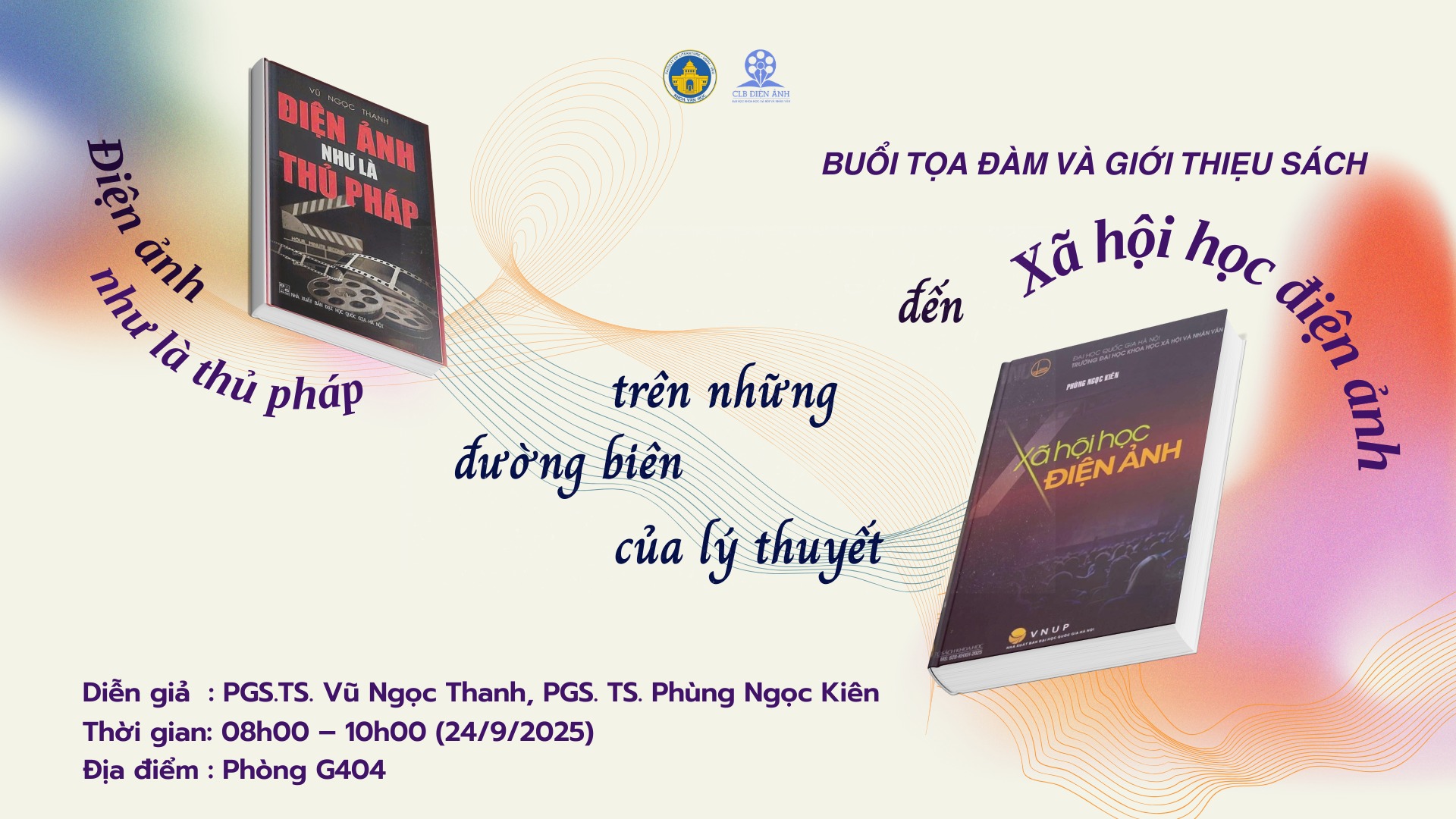 Tọa đàm “Từ điện ảnh như là thủ pháp” đến “Xã hội học điện ảnh” - trên những đường biên của lý thuyết”