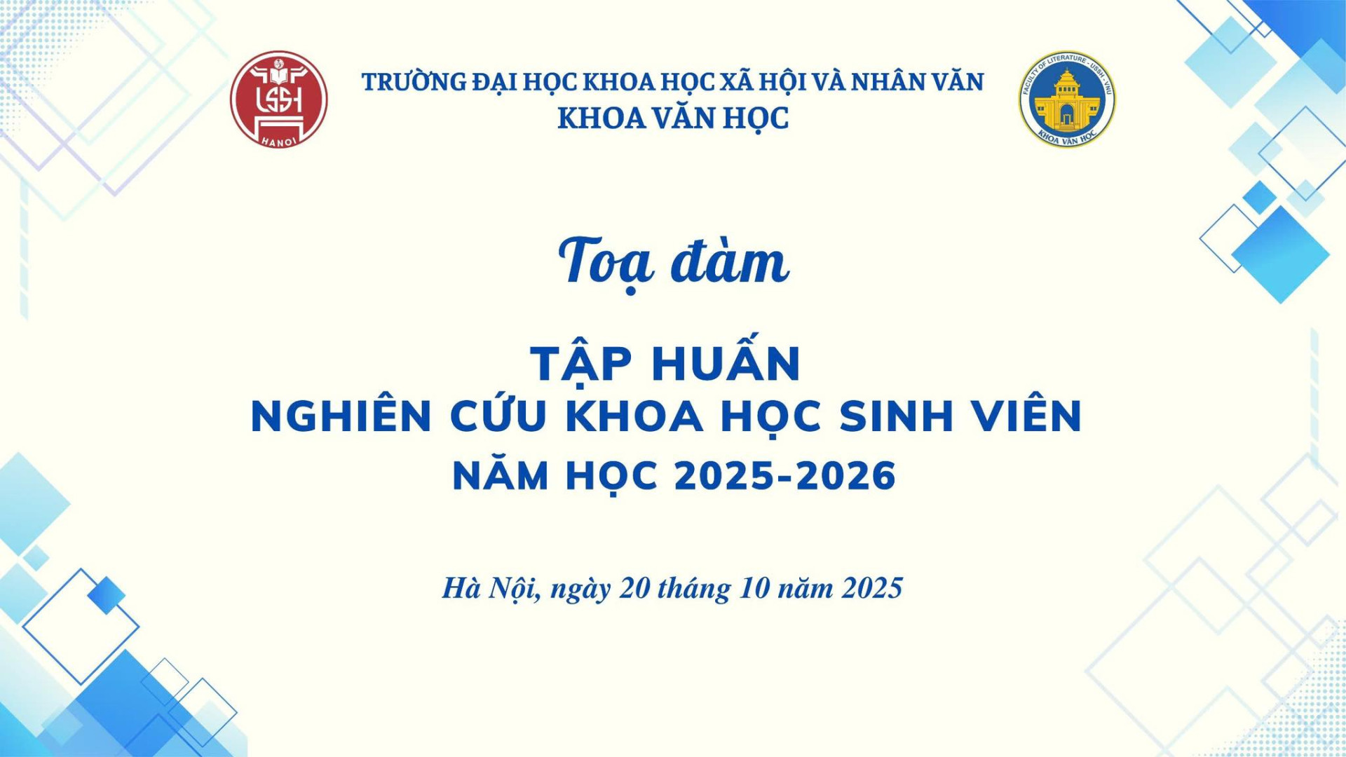 KHOA VĂN HỌC TỔ CHỨC TỌA ĐÀM TẬP HUẤN NGHIÊN CỨU KHOA HỌC SINH VIÊN NĂM HỌC 2025 - 2026